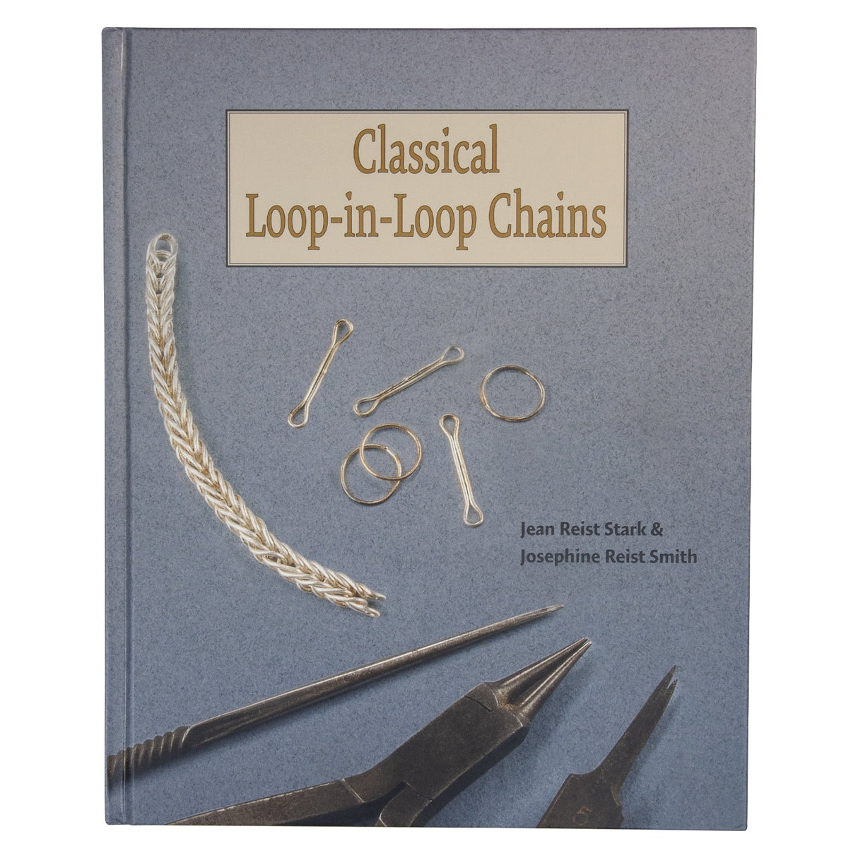 Classical Loop-in-Loop Chains Book cover by Jean Reist Stark and Josephine Reist Smith showing jewelry making guide