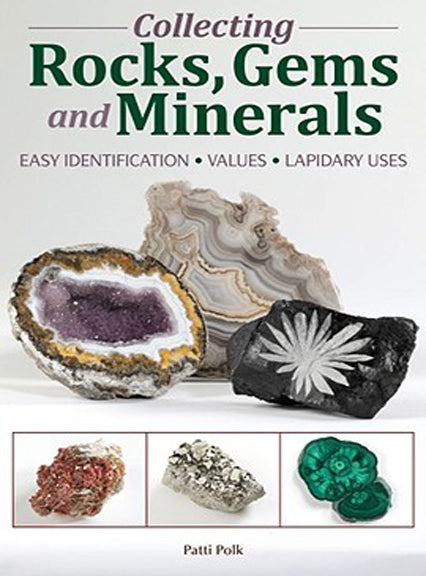 Collecting Rocks, Gems, and Minerals by Patti Polk by PMC Supplies
