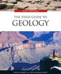 The Field Guide To Geology by David Lambert and The Diagram Group by PMC Supplies