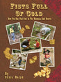 Fists Full of Gold by Chris Ralph by PMC Supplies