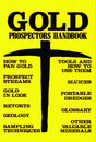 Gold Prospectors Handbook by PMC Supplies