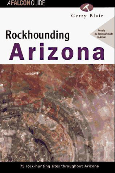 Rockhounding Arizona by Gerry Blair by PMC Supplies