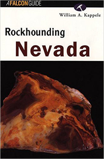 Rockhounding Nevada by William A. Kappele by PMC Supplies