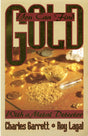 You Can Find Gold With A Metal Detector by Charles Garrett and Roy Lagal by PMC Supplies