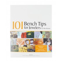 101 Bench Tip for Jewelers Book by Alan Revere