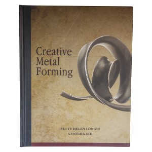 Creative Metal Forming Book By Betty Helen Longhi & Cynthia Eid